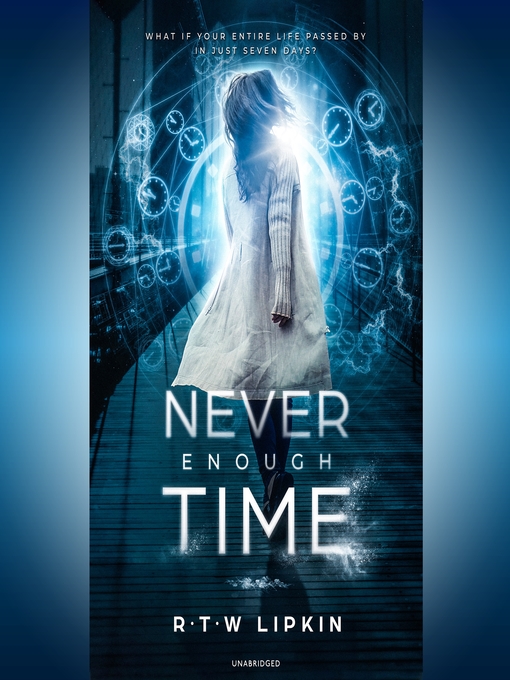 Title details for Never Enough Time by R. T. W. Lipkin - Wait list